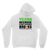 Vegan Because Plant Powered Badass Youth Hoodie