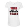 Wine Will Fix My Broken Heart Maternity Scoop Neck T-shirt