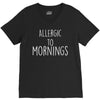 allergic to mornings awesome V-Neck Tee