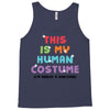 This Is My Human Costume I'm Really A Unicorn Tank Top