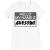 my name is awesome Ladies Fitted T-Shirt