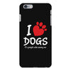 I Love Dogs Its People Who Annoy Me iPhone 6/6s Plus Case