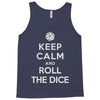 keep calm and roll the dice Tank Top