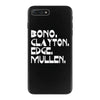 bono clayton edge mullen iPhone 7 Plus Case