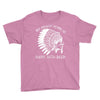 my indian name is runs with beer Youth Tee