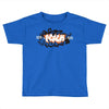 princess territory Toddler T-shirt