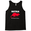 nutria its whats for dinner Tank Top
