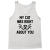 my cat was right Tank Top