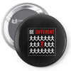 be different Pin-back button