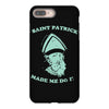 saint patrick made me do it iPhone 8 Plus