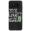 Made With Lots Of Love And a Little Science Samsung Galaxy S8
