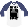 never forget floppy disk 3/4 Sleeve Shirt