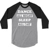 dance all night 3/4 Sleeve Shirt