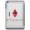 I Love Ethereum iPad Mini