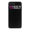 believe in yourself iPhone 7 Plus Case
