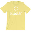 bipolar (2) T-Shirt