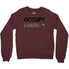 Occupy Mars Shirt Crewneck Sweatshirt