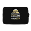 i'm a dance teacher, that means i'm creative cool passionate &amp; a littl Laptop sleeve