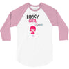 Lucky Girl (Lucky Girl - Lucky Guy Couples Design) 3/4 Sleeve Shirt