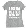 i run better than the government Ladies Fitted T-Shirt