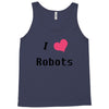 i love robots Tank Top