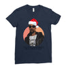 i was the nizzle before chrismizzle and all through the hizzle Ladies Fitted T-Shirt