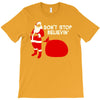 don't stop believin T-Shirt