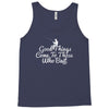 good things come to those who bait Tank Top