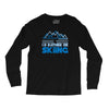 i'd rather be skiing Long Sleeve Shirts