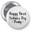Happy First Father's Day Daddy Pin-back button