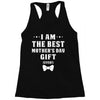I Am The Best Mother's Day Racerback Tank