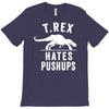 t rex hates pushups T-Shirt
