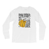 don't drink and drive you might spill your beer Long Sleeve Shirts