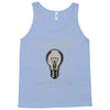 i have not failed 10000 ways Tank Top