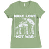 make love not war at at Ladies Fitted T-Shirt