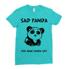 you make me a sad panda Ladies Fitted T-Shirt