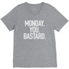 monday you bastard V-Neck Tee