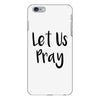 let us pray (2) iPhone 6/6s Plus Case