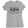 funny t shirt i was abducted by aliens &amp; all i got was this lousy t sh Ladies Fitted T-Shirt