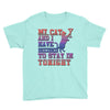 my cat and i stay in tonight Youth Tee