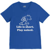 life is short V-Neck Tee
