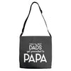 Only the Best Dads get Promoted to Papa Adjustable Strap Totes