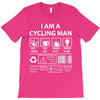 I Am A Cycling Man white letter T-Shirt