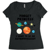 Forget Princess, I Want To Be An Astrophysicist Women's Triblend Scoop T-shirt