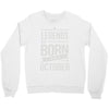 legends are born in october Crewneck Sweatshirt