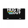 lets hug it out License Plate