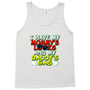 mommy's looks daddy's gas Tank Top