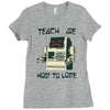 teach me how to love Ladies Fitted T-Shirt