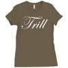 trill script Ladies Fitted T-Shirt