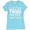 my kids made me bald Ladies Fitted T-Shirt